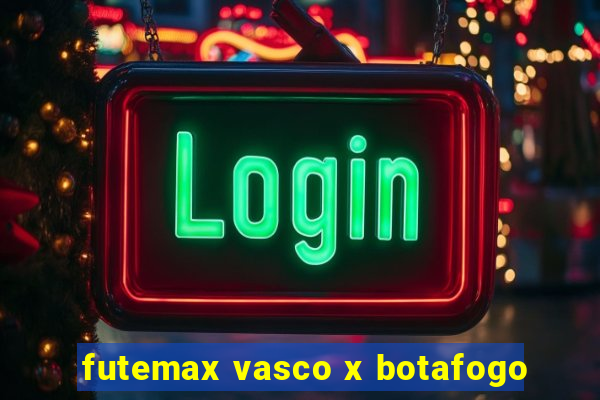 futemax vasco x botafogo